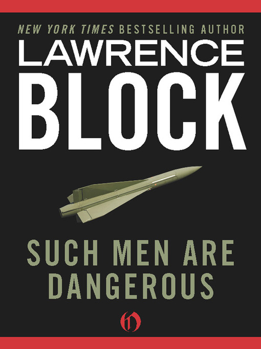 Title details for Such Men Are Dangerous by Lawrence Block - Available